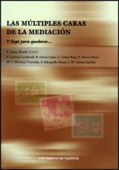 Portada de Las m&uacute;ltiples caras de la mediaci&oacute;n