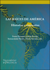 Portada de Las raíces de América: historias y memorias