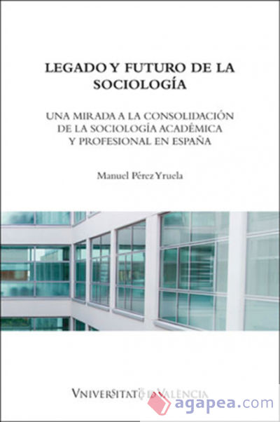 Legado y futuro de la sociología