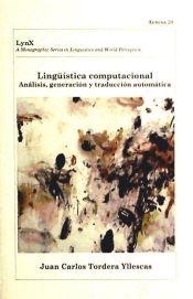 Portada de Lingüística computacional: Análisis, generación y traducción automática