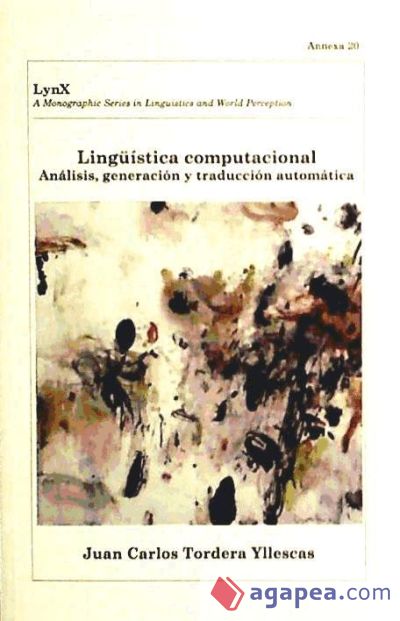 Lingüística computacional: Análisis, generación y traducción automática