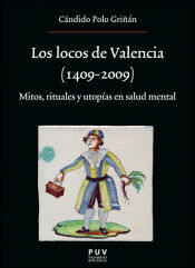 Portada de Los locos de Valencia (1409-2009)