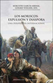 Portada de Los moriscos: expulsión y diáspora, 2a ed