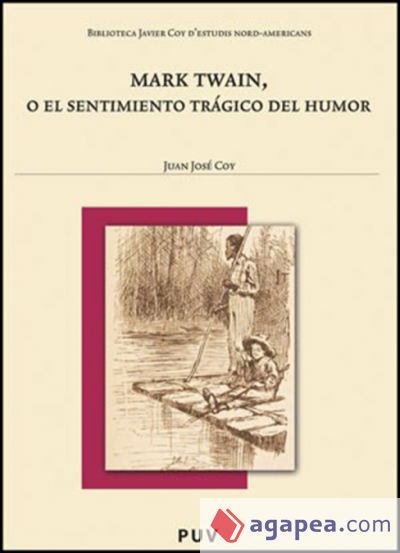 Mark Twain, o el sentimiento trágico del humor