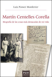 Portada de Martín Centelles Corella: Biografía de las cosas más destacadas de mi vida
