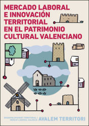 Portada de Mercado laboral e innovación territorial en el patrimonio cultural valenciano