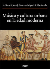 Portada de Música y cultura urbana en la Edad Moderna