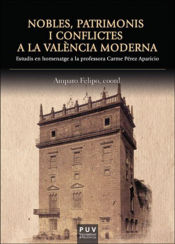 Portada de Nobles, patrimonis i conflictes a la València moderna