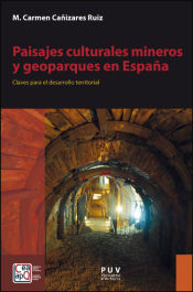 Portada de Paisajes culturales mineros y geoparques en España