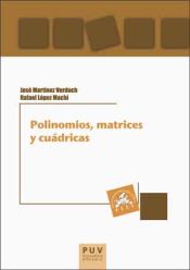 Portada de Polinomios, matrices y cuádricas