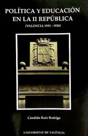 Portada de Política y educación en la II República (Valencia, 1931-1936)