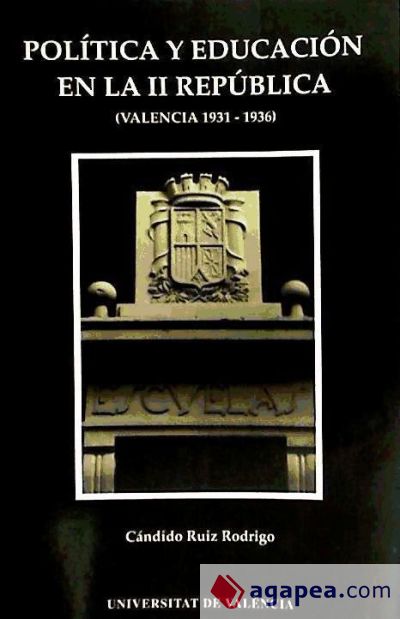 Política y educación en la II República (Valencia, 1931-1936)