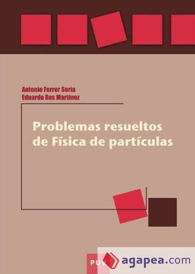 Problemas resueltos de Física de partículas