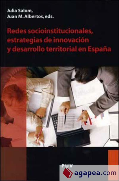 Redes socioinstitucionales, estrategias de innovación y desarrollo territorial en España