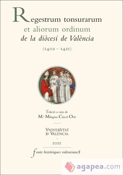 Regestrum tonsurarum et aliorum ordinum de la diòcesi de València (1402-1421)