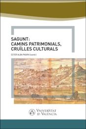 Portada de Sagunt: camins patrimonial, cruïlles culturals