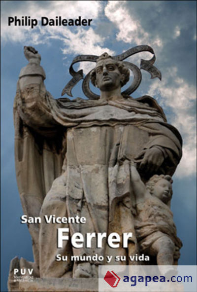 San Vicente Ferrer, su mundo y su vida