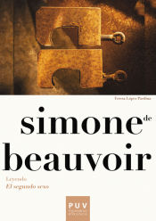 Portada de Simone de Beauvoir. Leyendo «El segundo sexo»