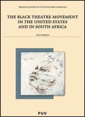 Portada de The Black Theatre Movement in the United States and in South Africa