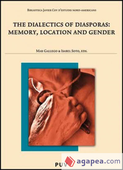 The Dialectics of Diaspora: Memory, Location and Gender