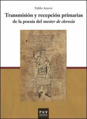 Portada de Transmisión y recepción primarias de la poesía del mester de clerecía