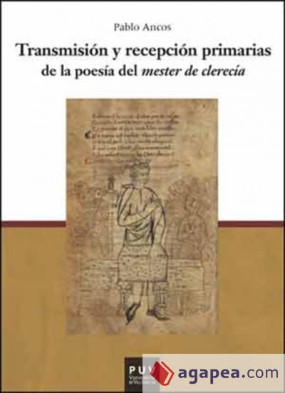 Transmisión y recepción primarias de la poesía del mester de clerecía