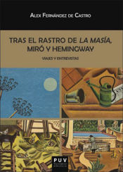 Portada de Tras el rastro de La Masía, Miró y Hemingway