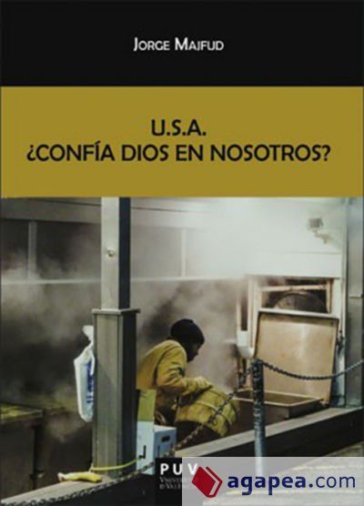 U.S.A. ¿Confía Dios en nosotros? U.S.A. ¿Confía Dios en nosotros?