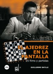 Portada de Ajedrez en la pantalla: 25 films y partidas, El