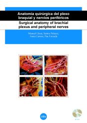 Portada de Anatomía quirúrgica del plexo braquial y nervios periféricos/Surgical anatomy of brachial plexus and peripheral nerves (DVD+ llibret explicatiu)