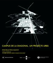 Portada de Campus de la Diagonal. Un projecte urbà: praxi docent i professional