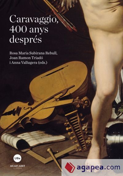 Caravaggio, 400 anys despres