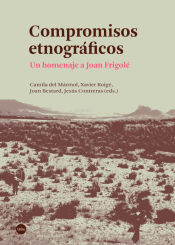 Portada de Compromisos etnográficos : un homenaje a Joan Frigolé