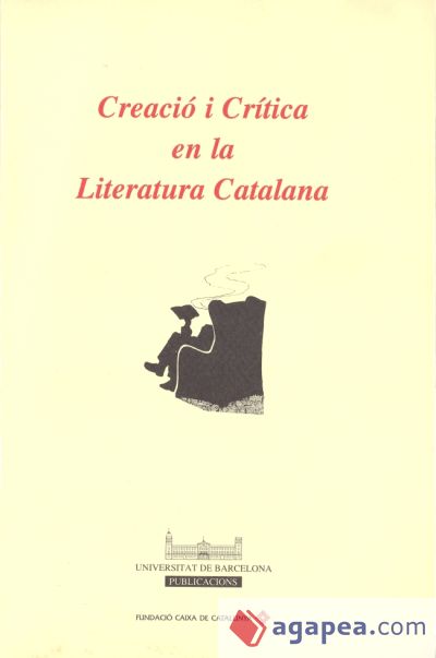 Creació i crítica en la Literatura Catalana