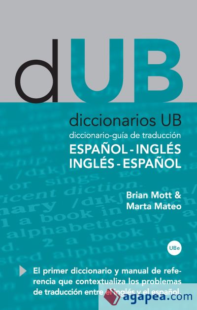 Diccionario-guía de traducción: Español-Inglés, Inglés-Español