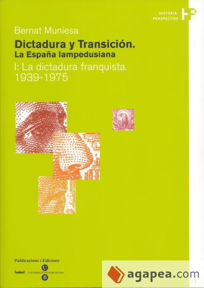 Dictadura y Transición. La España lampedusiana. I: La dictadura franquista 1939-1975