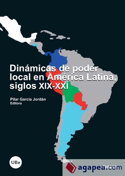 Dinámicas de poder local en América Latina, siglos XIX-XXI