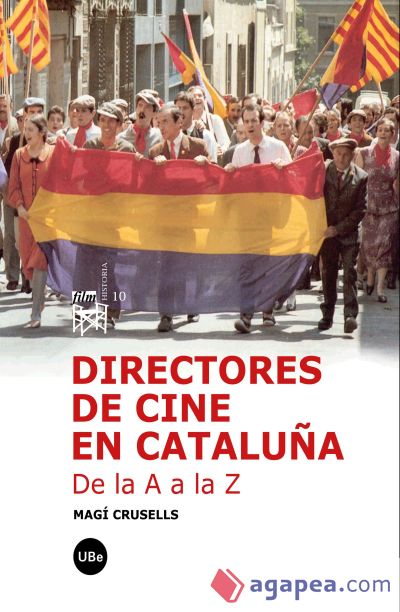 Directores de cine en Cataluña. De la A a la Z