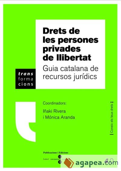 Drets de les persones privades de llibertat: guia catalana de recursos jurídics