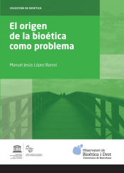 Portada de El origen de la bioética como problema