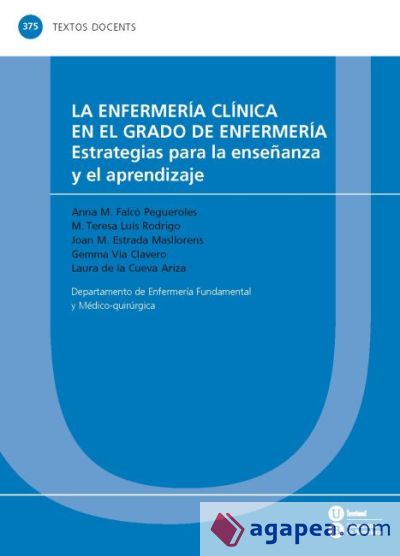 Enfermería clínica en el grado de Enfermería: estrategias para la enseñanza y el aprendizaje, La