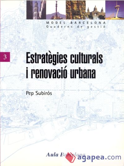 Estratègies culturals i renovació urbana