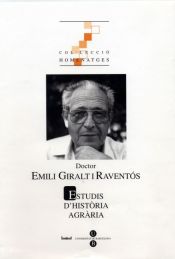 Portada de Estudis d'Història Agrària núm. 17.  Homenatge al Doctor Emili Giralt i Raventos