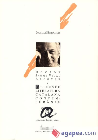 Estudis de literatura catalana contemporània. Homenatge al profesor Jaume Vidal Alcover