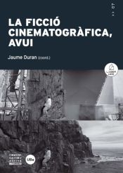 Portada de Ficció cinematogràfica, avui, La