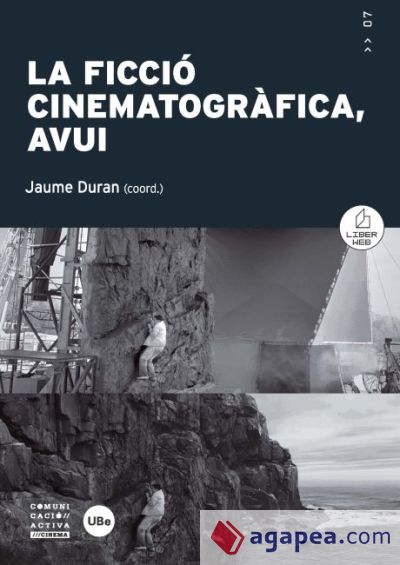 Ficció cinematogràfica, avui, La