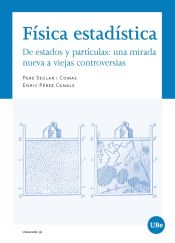 Portada de Física Estadística. De Estados y Particulas: Una mirada nueva a viejas controversias