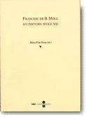 Portada de Francesc de B. Moll a l'inici del segle XXI