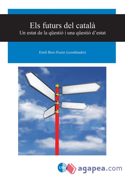 Futurs del català, Els. Un estat de la qüestió i una qüestió d'estat