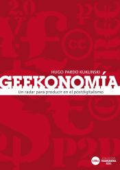 Portada de Geekonomía: un radar para producir en el postdigitalismo